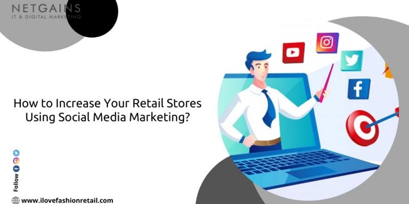 Social Media Marketing for Retail Stores