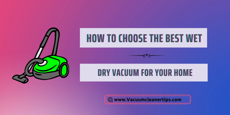 best wet dry vacuums
