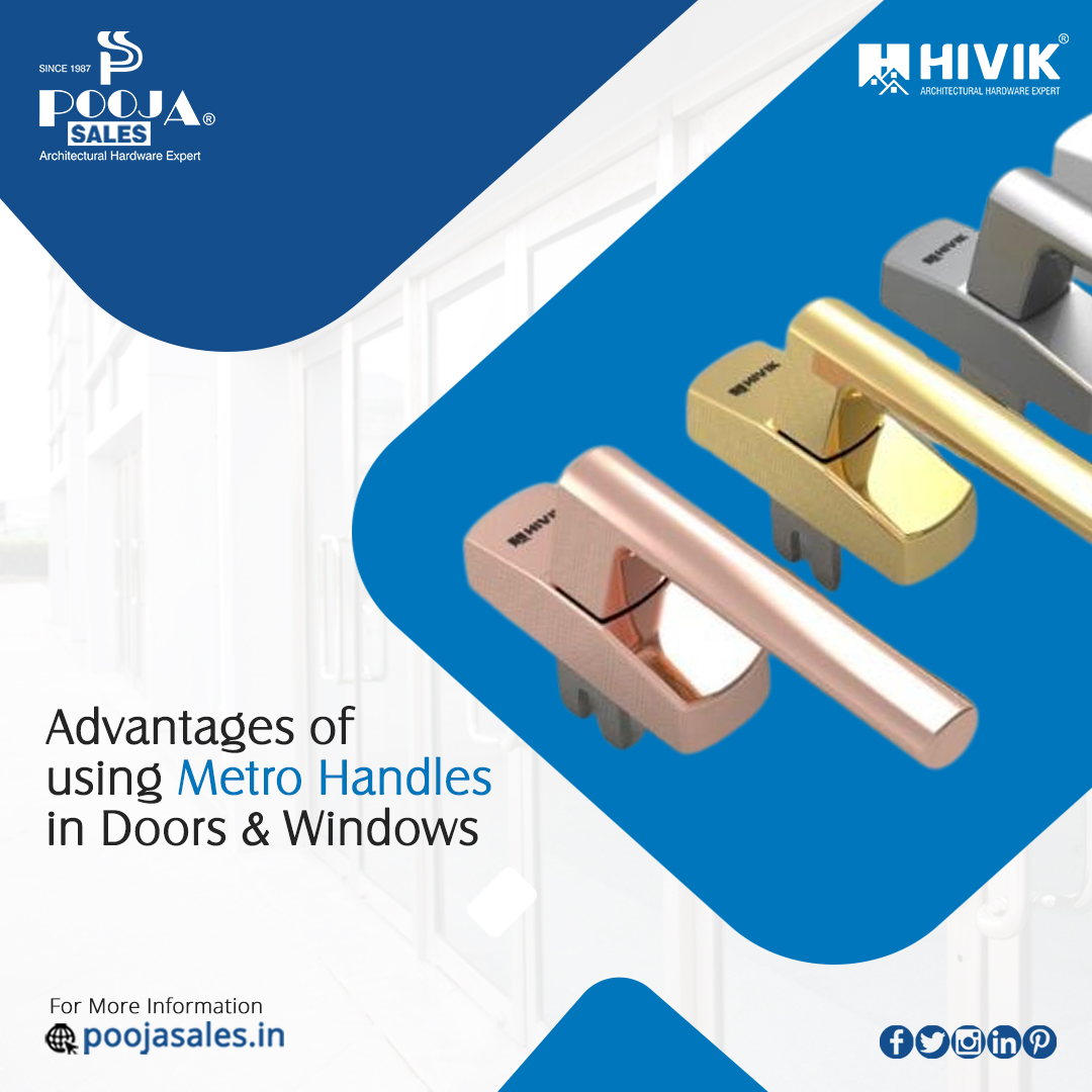 Window Handle Use Sign Advantages of Using Metro Handles in Doors & Windows